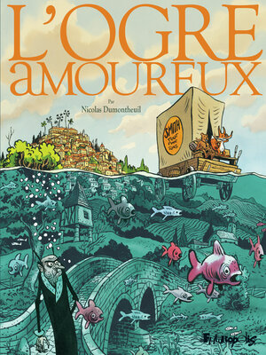 cover image of L'ogre amoureux